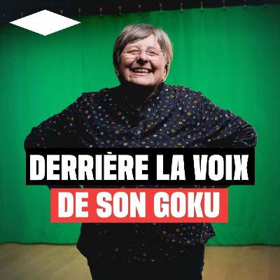 Pourquoi l'IA ne pourra jamais doubler Son Goku avec Brigitte Lecordier