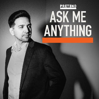 2408: PRETEND Live AMA