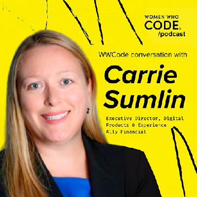 Conversations #95: Carrie Sumlin, Ally Deposits Online and Mobile Executive Conversations #95: Carrie Sumlin, Ally Deposits Online and Mobile Executive