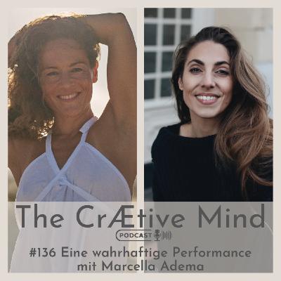 Eine wahrhaftige Performance - mit Marcella Adema Eine wahrhaftige Performance - mit Marcella Adema