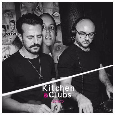 2DISKO | KITCHEN & CLUBS 007 - 21.04.2020 2DISKO | KITCHEN & CLUBS 007 - 21.04.2020