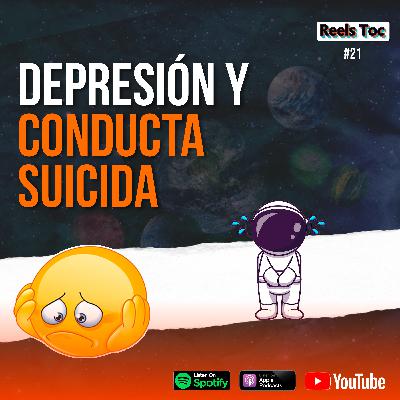 EP 21. DEPRESIÓN, SUICIDIO Y EL DERECHO AL OLVIDO📝 | REELS TOC