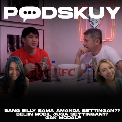 EPS. 8 | PODSKUY : BILLY PILIH AMANDA MANOPO / AMANDA CAESA ?? | KLARIFIKASI JUAL RUMAH ALM OLGA !!