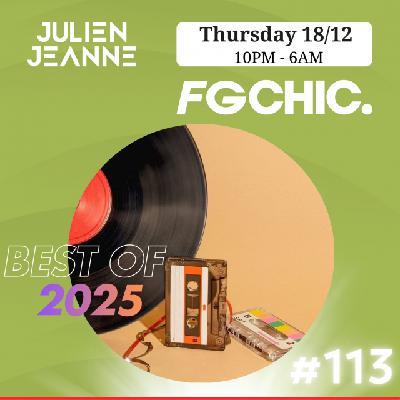 FG CHIC Julien Jeanne - Radio FG - DJ Set 18-12-2025 (Best Of 2025)
