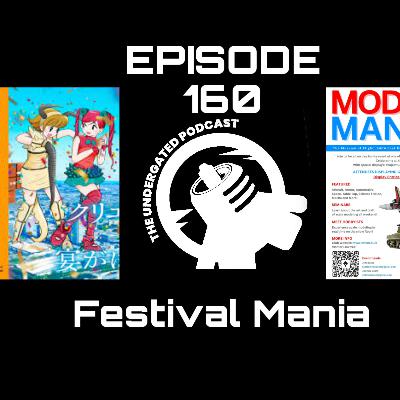Ep. 160 Festival Mania