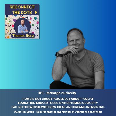 #2 Manage curiosity
