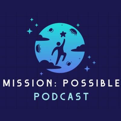 Mission:Possible Podcast