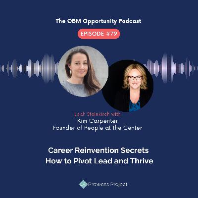 79. Career Reinvention Secrets: How to Pivot, Lead and Thrive