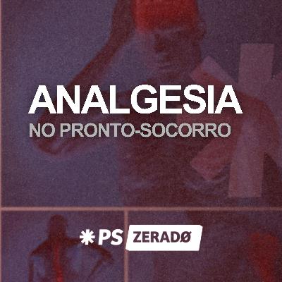 Analgesia no PS: doses, limites e erros comuns