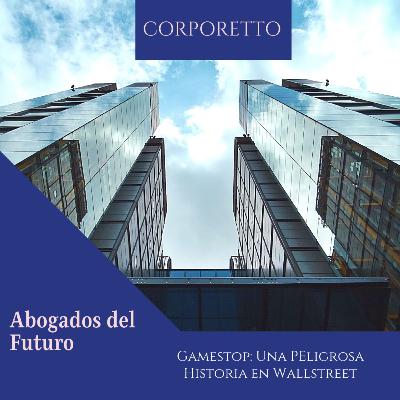 Ep. 13 Gamestop: Una Peligrosa Historia en Wallstreet Ep. 13 Gamestop: Una Peligrosa Historia en Wallstreet