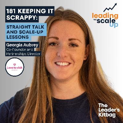 Keeping It Scrappy: Straight Talk and Scale-Up Lessons from Georgia Aubrey