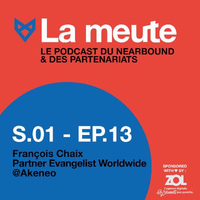 La meute - épisode 13 : François Chaix - Akeneo
