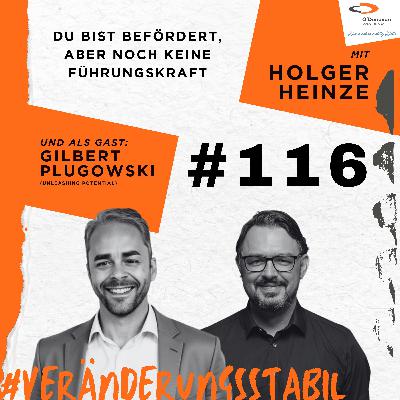 Ep. 116: Du bist befördert, aber noch keine Führungskraft (Talk mit Gilbert Plugowski) Ep. 116: Du bist befördert, aber noch keine Führungskraft (Talk mit Gilbert Plugowski)