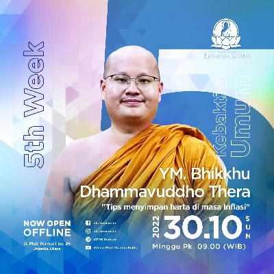 30 Oktober 2022 - Bhikkhu Dhammavuddho Thera