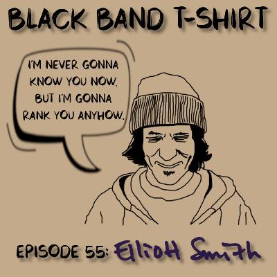 Episode 55: Elliott Smith (Part 2)
