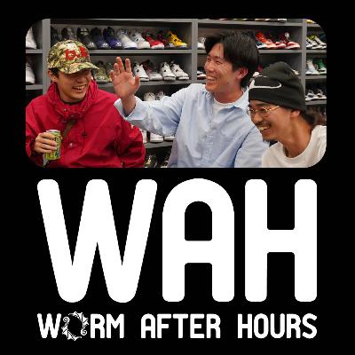 WORM AFTER HOURS #016「ゲスト:NF Zessho 後編」 WORM AFTER HOURS #016「ゲスト:NF Zessho 後編」