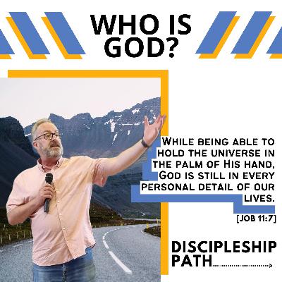 Who is God? (Discipleship Path)