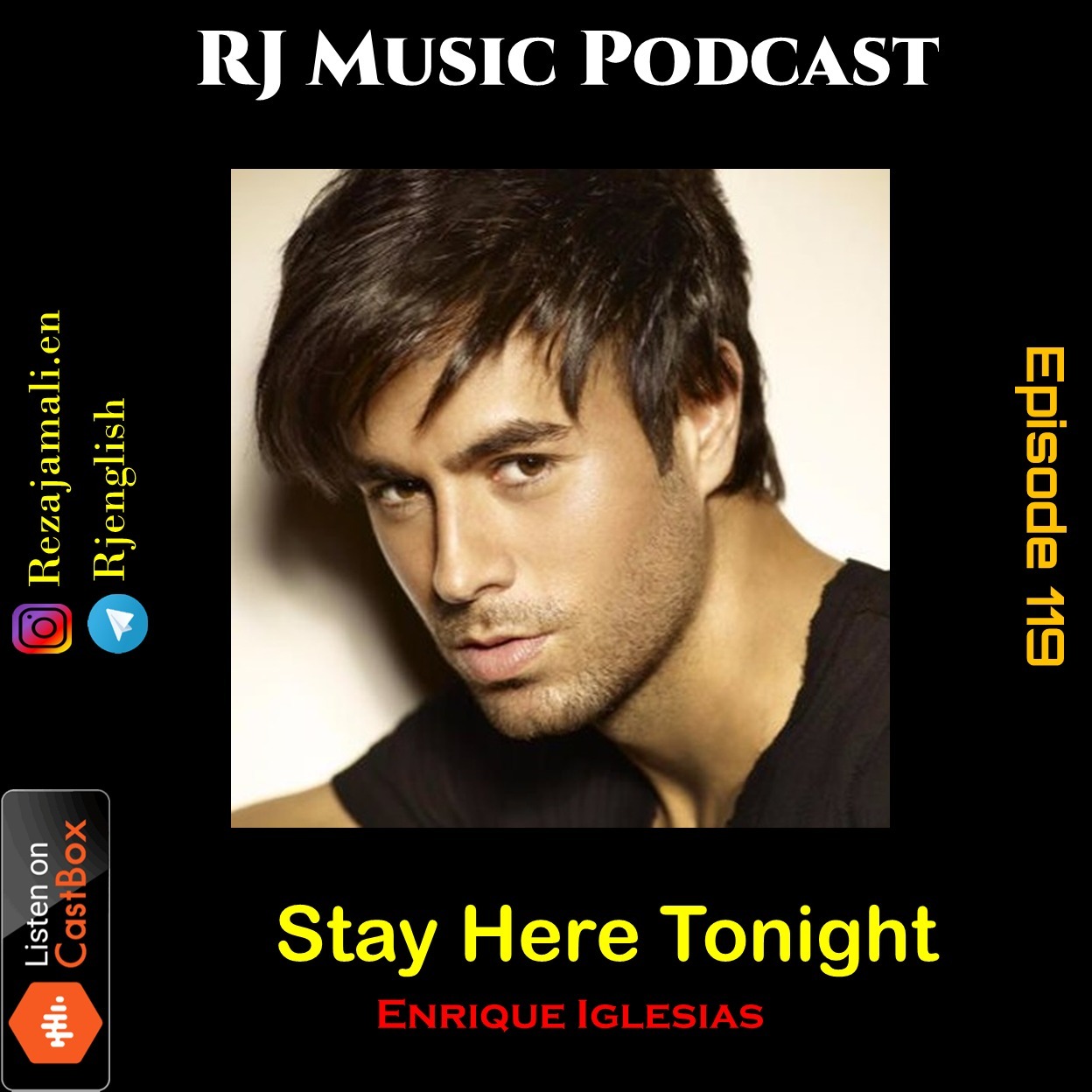 RJ Music Podcast 119- Stay Here Tonight Enrique Iglesias