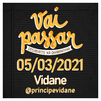 05/03/2021 - Vidane 05/03/2021 - Vidane