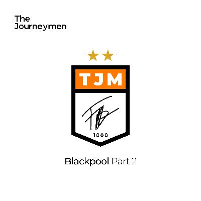 Blackpool FC (Part 2)