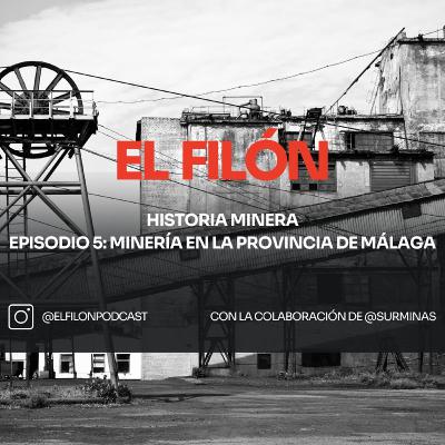 #5: HM: Minería en la provincia de Málaga