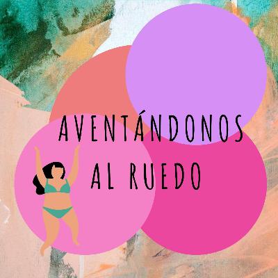 Aventándonos al ruedo