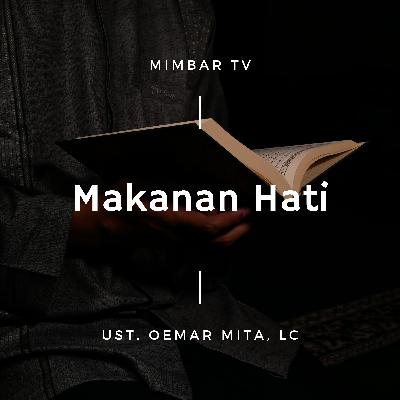 004. UST. OEMAR MITA, Lc. - MAKANAN HATI