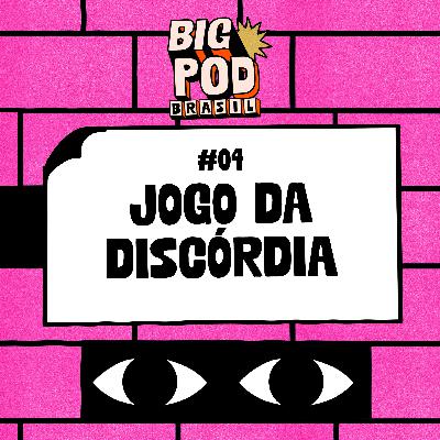 Big Pod Brasil - semeando a discórdia no bbb (e entre nós, claro) Big Pod Brasil - semeando a discórdia no bbb (e entre nós, claro)