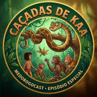 #19 - As Caçadas de Kaa #19 - As Caçadas de Kaa