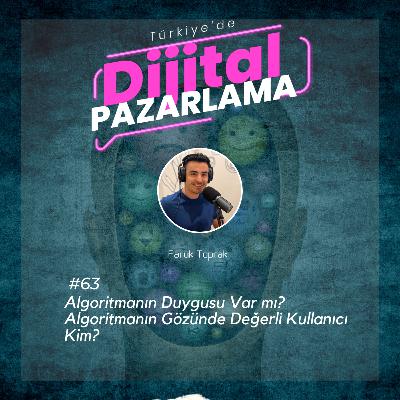 Algoritmanın Duygusu Var mı? Algoritmanın Gözünde Değerli Kullanıcı Kim?
