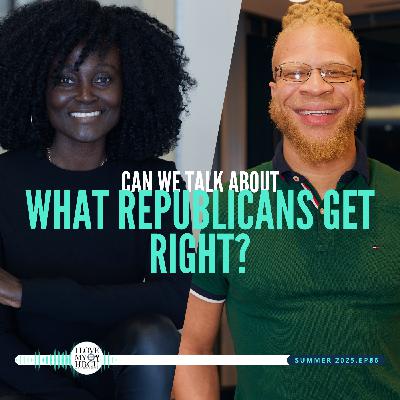 What Republicans Get Right. Let's Talk.