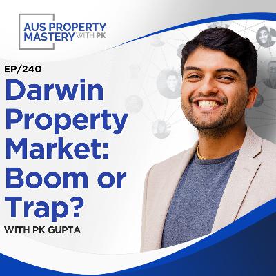Darwin Property Market: Boom or Trap?