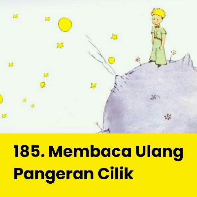 Membaca Ulang Pangeran Cilik karya Antoine de Saint-Exupéry #185 Membaca Ulang Pangeran Cilik karya Antoine de Saint-Exupéry #185