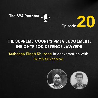 The Supreme Court’s PMLA Judgement: Insights for Defence Lawyers The Supreme Court’s PMLA Judgement: Insights for Defence Lawyers