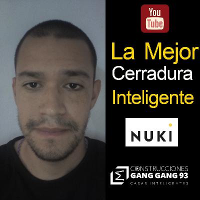 La mejor cerradura Inteligente Nuki