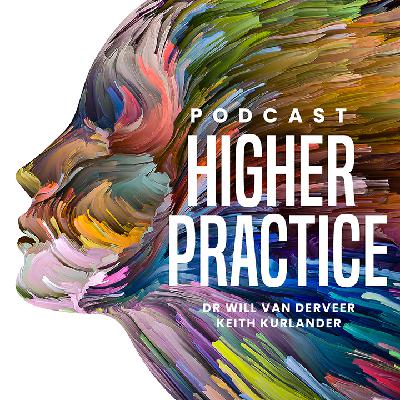 Psychedelic Therapy: Why We Wrote The Book + The Future of Mental Healthcare – Keith Kurlander & Dr. Will Van Derveer – HPP 154