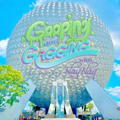 S2E10: The Ultimate Guide to EPCOT: 'Naynay's Version