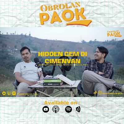 Cimenyan, healing vibes pedesaan walau gratis tapi tetap memukau - Podcast Obrolan Paok