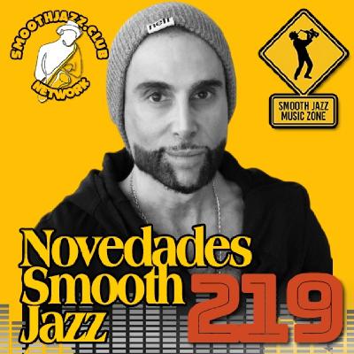 Novedades Smooth Jazz 219 | Patrick Bradley, Lemek, José James, Papik, Pieces Of A Dream, Marshall Charloff & more...