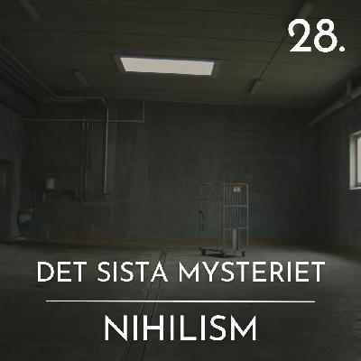 28. Nihilism 28. Nihilism