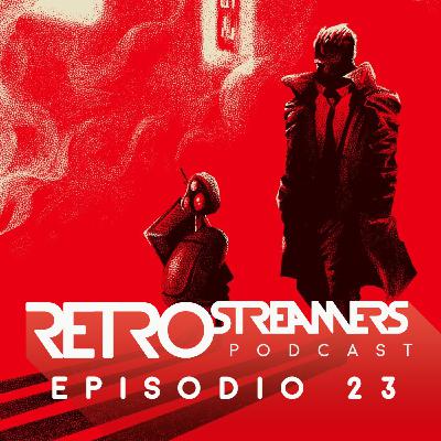 RetroStreamers Podcast - T02E01 - Especial Inicio Segunda Temporada