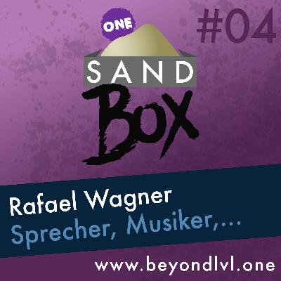 BLO - Sandbox | Rafael Wagner | Sprecher - Komponist | Interview #04 | Beyond LVL One
