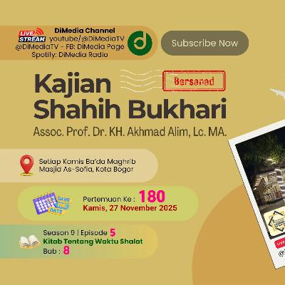 #180 | TENTANG WAKTU SHOLAT: Bab 8, Prof. Dr. KH. Akhmad Alim, MA. 27 November 2025 @Masjid As-Sofia