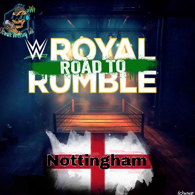 „WWE Road to Royal Rumble Tour - Nottingham“ vom 18.01.2026 - Folge 1183 vom 19.01.2026.(S5F183) „WWE Road to Royal Rumble Tour - Nottingham“ vom 18.01.2026 - Folge 1183 vom 19.01.2026.(S5F183)