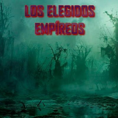 LOS ELEGIDOS EMPIREOS Episodio 1: Las Minas de Taus LOS ELEGIDOS EMPIREOS Episodio 1: Las Minas de Taus