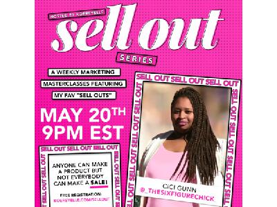 The Sell Out Series Part 3: CiCi Gunn