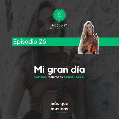 26. Mi gran día 26. Mi gran día