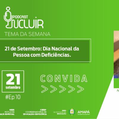 21 de Setembro: Dia Nacional da Pessoa com Deficiência