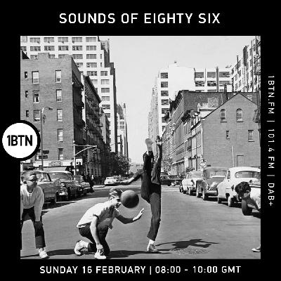 Episode 50: Sounds of Eighty Six, February 2025