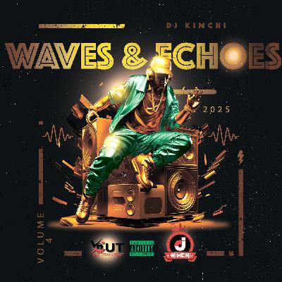 -WAVES & ECHOES vol-3 -/ DJ KIMCHI /